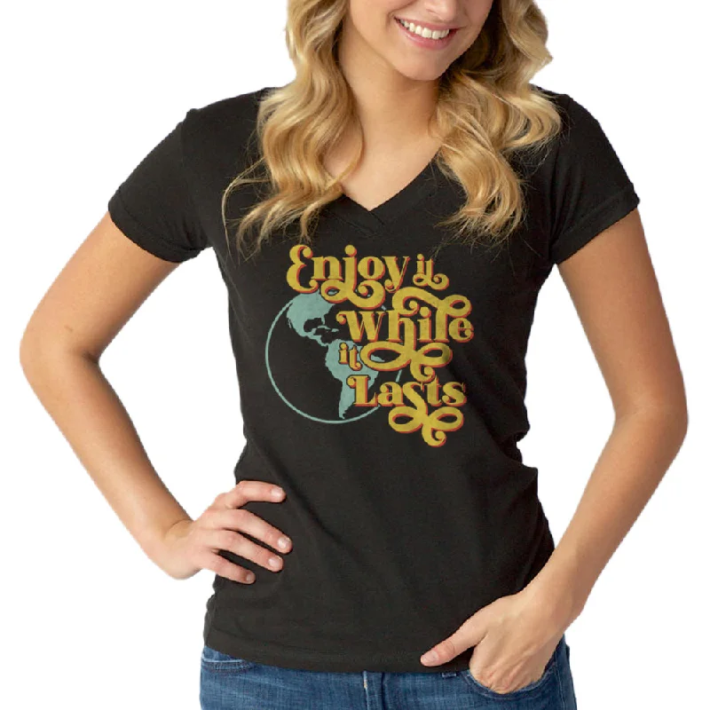 Women's Enjoy It While It Lasts Earth Vneck T-Shirt