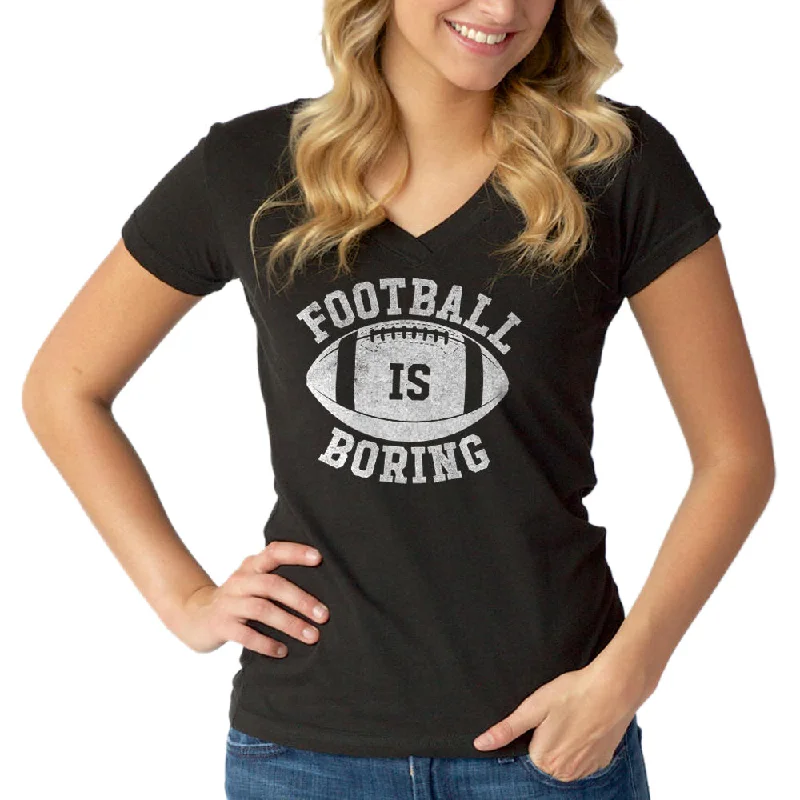 Women's Football is Boring Vneck T-Shirt - Anti Football Shirt