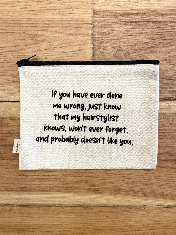 My Hairstylist Doesn't Like You Bag